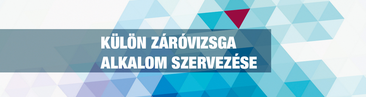 Külön záróvizsga alkalom szervezése